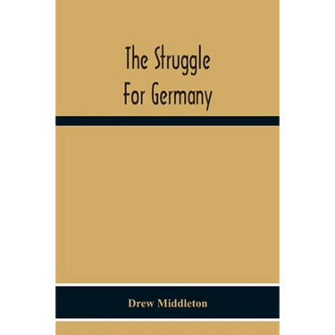 The Struggle For Germany