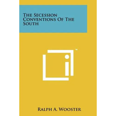 The Secession Conventions Of The South