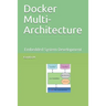 Docker Multi-Architecture: Embedded System Development