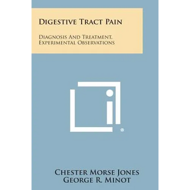 Digestive Tract Pain: Diagnosis and Treatment, Experimental Observations