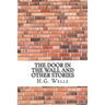 The Door in the Wall and Other Stories