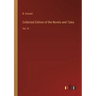 Collected Edition of the Novels and Tales: Vol. IV