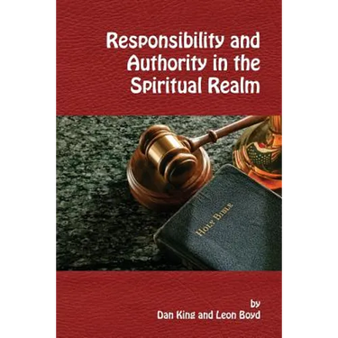 Responsibility and Authority in the Spiritual Realm
