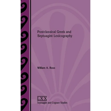 Postclassical Greek and Septuagint Lexicography