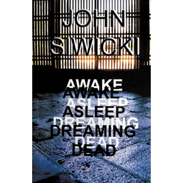 Awake Asleep Dreaming Dead