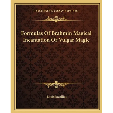 Formulas Of Brahmin Magical Incantation Or Vulgar Magic