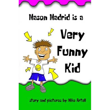 Mason Madrid is a very funny kid