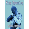 King Squealer: A True Story