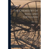 The Chemistry of Soils and Fertilizers