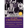 Black Families at the Crossroads: Challenges and Prospects