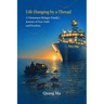 Life Hanging by a Thread: A Vietnamese Regugee Family's Journey of Fear, Faith, and Freedom.