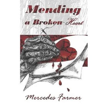 Mending A Broken Heart
