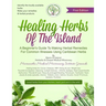 Healing Herbs Of The Island: A Beginners Guide To Making Herbal Remedies For Common Illnesses Using Caribbean Herbs