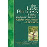 Lost Princess: And Other Kabbalistic Tales of Rebbe Nachman of Breslov