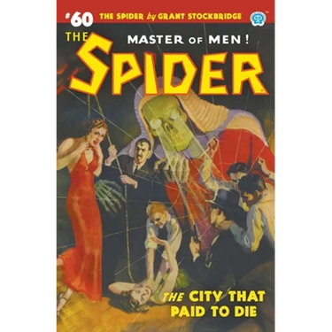 The Spider #60: The City That Paid to Die