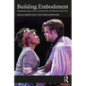 Building Embodiment: Integrating Acting, Voice, and Movement to Illuminate Poetic Text