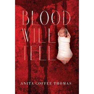 Blood Will Tell