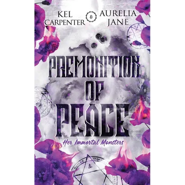 Premonition of Peace: Her Immortal Monsters Book 3