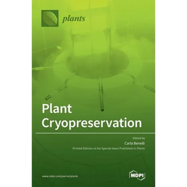 Plant Cryopreservation