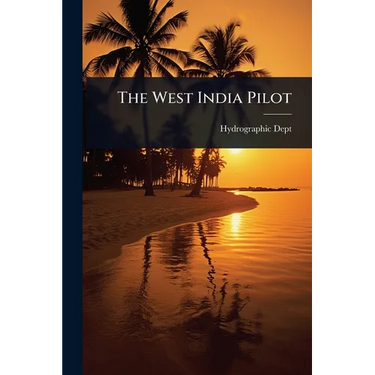 The West India Pilot