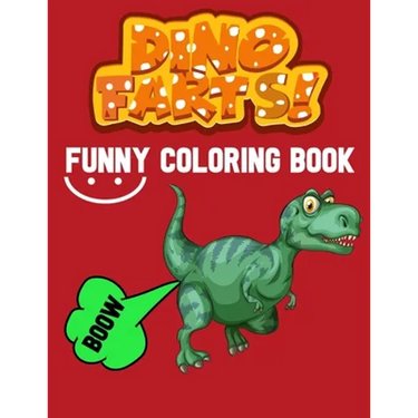 dino farts: funny dinosaur, kids coloring activity book, great gifs for boys and girls age 4-7