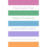 Five Events That Made Christianity: Christmas, Good Friday, Easter, Ascension and Pentecost