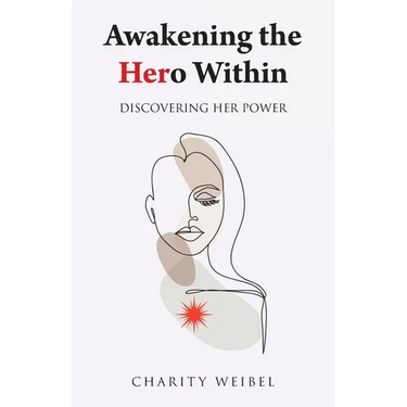 Awakening the Hero Within: Discovering Her Power