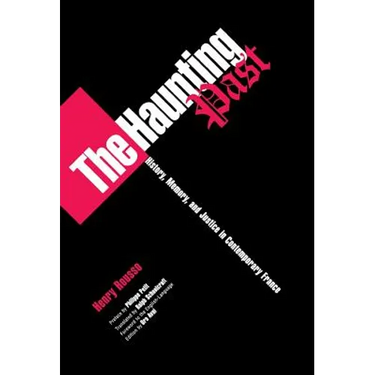 The Haunting Post: History, Memory, and Justice in Contemporary France