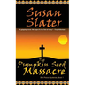 The Pumpkin Seed Massacre: Ben Pecos Mysteries, Book 1