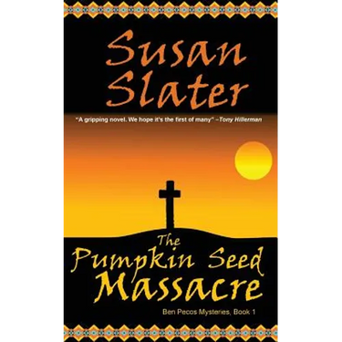 The Pumpkin Seed Massacre: Ben Pecos Mysteries, Book 1
