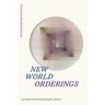 New World Orderings: China and the Global South