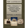 Habib V. Edwards U.S. Supreme Court Transcript of Record with Supporting Pleadings