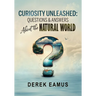 Curiosity Unleashed: Questions and Answers about the Natural World