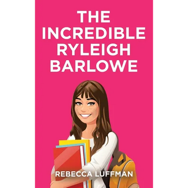 The Incredible Ryleigh Barlowe
