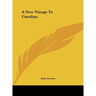 A New Voyage to Carolina