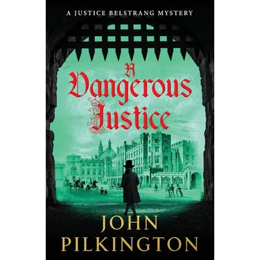 A Dangerous Justice