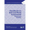Handbook on Risk and Need Assessment: Theory and Practice