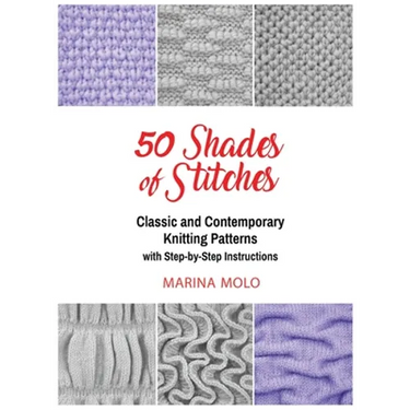 50 Shades of Stitches - Vol 2: Classic and Contemporay Knitting Patterns