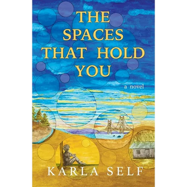 The Spaces That Hold You