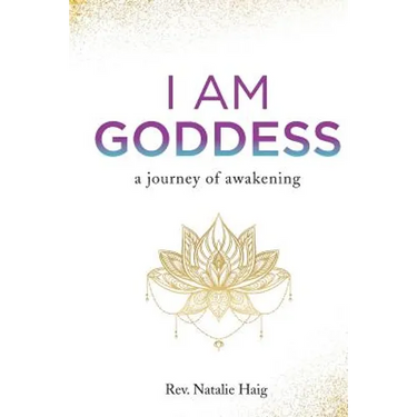I AM Goddess: A journey of awakening
