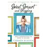 Sweet, Smart, and Struggling: Does a Dumpster Hold the Secret to Success