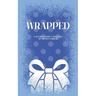 Wrapped: A Sentient Object Birthday Romance