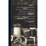 The Workwoman's Guide, Containing Instructions in Cutting Out and Completing Articles of Wearing Apparel, by a Lady