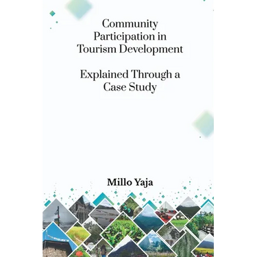 Community Participation in Tourism Development: Explained through a Case Study