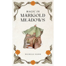 Magic in Marigold Meadows