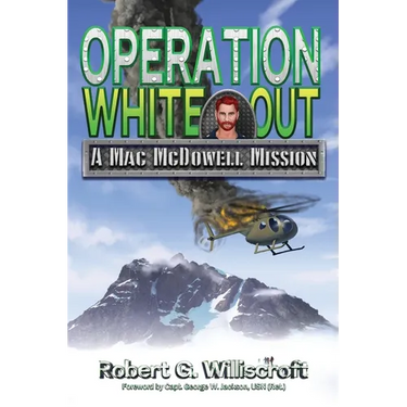 Operation White Out: A Mac McDowell Mission