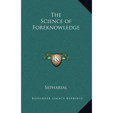The Science of Foreknowledge