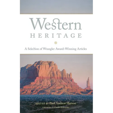 Western Heritage: A Selection of Wrangler Award-Winning Articles Volume 9