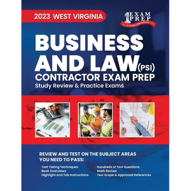 2023 West Virginia Business and Law Contractor Exam Prep (PSI): 2023 Study Review & Practice Exams