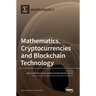 Mathematics, Cryptocurrencies and Blockchain Technology